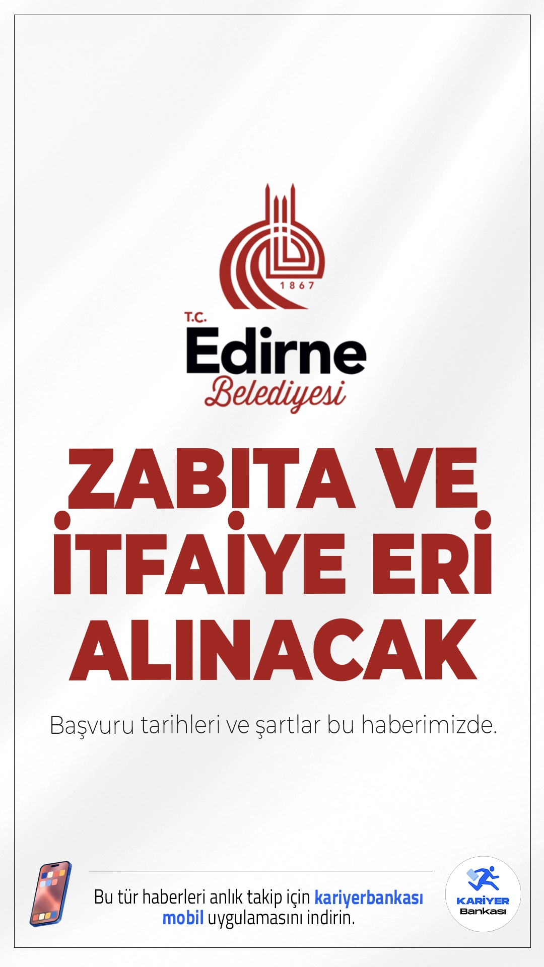 Edirne Belediyesi, 657 sayılı Devlet Memurları Kanunu kapsamında farklı kadrolarda istihdam edilmek üzere zabıta memuru ve itfaiye eri alımı yapacağını duyurdu. Adayların KPSS puan şartını sağlaması gerekiyor. Başvurular Ekim ayında başlıyor.