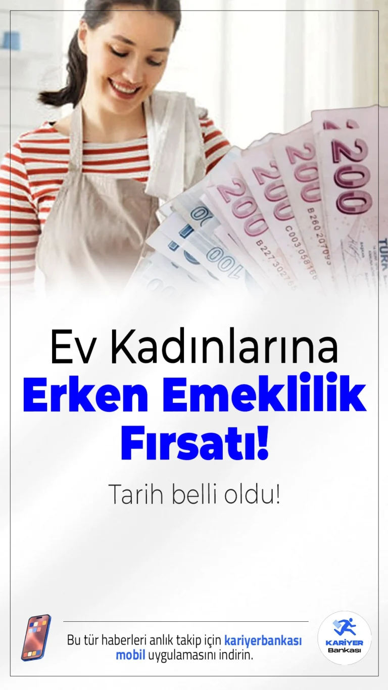 Ev Kadınlarına Erken Emeklilik Fırsatı! Tarih Belli Oldu, Şartlar Açıklandı.Ev kadınlarını sevindirecek erken emeklilik düzenlemesi için somut adımlar atılıyor. 2027'nin son çeyreğinde yürürlüğe girmesi beklenen düzenleme ile milyonlarca kadın prim desteği ve yıpranma hakkıyla emeklilik avantajı kazanacak.