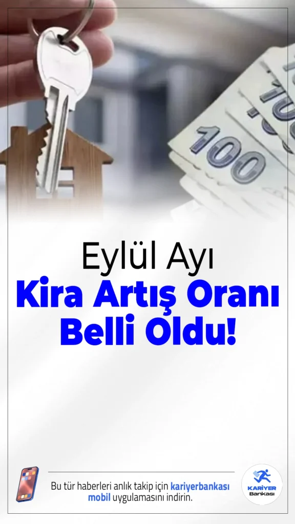 Eylül Ayı Kira Artış Oranı Açıklandı!TÜİK’in ağustos ayı enflasyon verileriyle birlikte eylül ayında uygulanacak kira artış oranı da netleşti. Konut ve işyeri kiraları için geçerli olacak tavan zam oranı yüzde 39,62 olarak belirlendi.