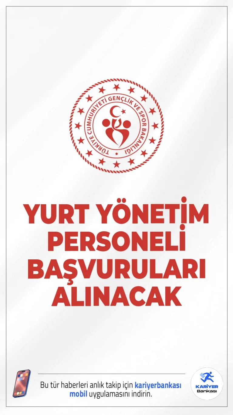 Gençlik ve Spor Bakanlığı (GSB) 450 Yurt Yönetim Personeli Alımı Başvuruları Alınacak.Gençlik ve Spor Bakanlığı (GSB) 2025 yılı için taşra teşkilatında bulunan yurt müdürlüklerinde görevlendirilmek üzere 450 sözleşmeli Yurt Yönetim Personeli alımı için başvuru işlemleri bugün (8 Eylül) itibarıyla alınmaya başlandı.Başvuru yapacak adayların belirtilen şartları dikkatle incelemesi gerekmektedir.İşte şartlar ve başvuru bilgileri..