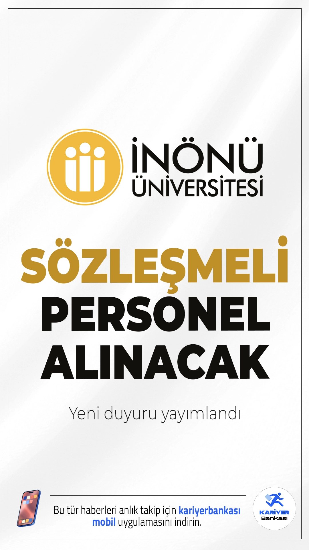 İnönü Üniversitesi 18 Personel Alımı Yapacak.İnönü Üniversitesi, 2025 yılı için 657 sayılı Devlet Memurları Kanunu’nun 4/B maddesi kapsamında sözleşmeli personel alımı gerçekleştireceğini duyurdu. Başvurular, 10-24 Eylül 2025 tarihleri arasında yalnızca e-Devlet üzerinden elektronik ortamda yapılabilecek. Şahsen veya posta yoluyla yapılan başvurular kabul edilmeyecek.