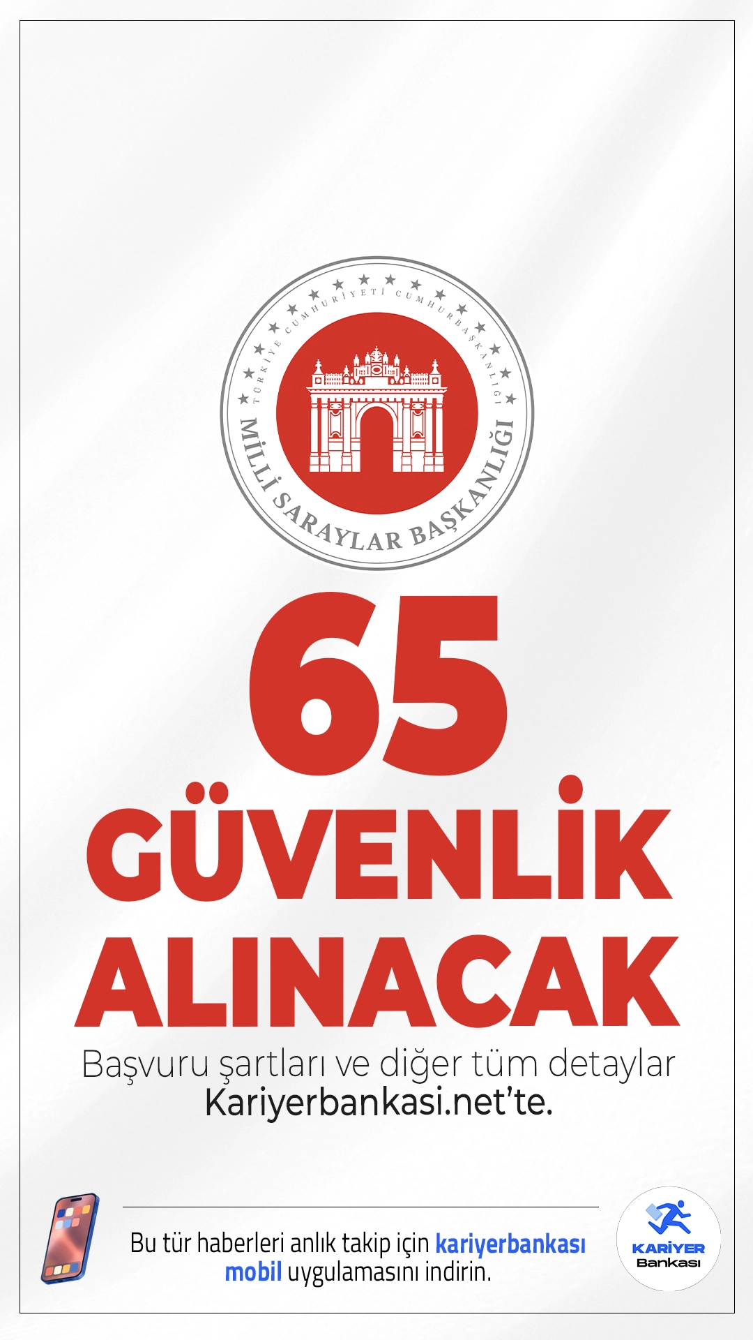 Milli Saraylar 65 Güvenlik Görevlisi Alımı Şartları.Milli Saraylar İdaresi Başkanlığı, 657 sayılı Devlet Memurları Kanunu’nun 4/B maddesi kapsamında sözleşmeli personel alımı gerçekleştirecek. Resmi kılavuza göre toplam 65 kişilik kadro ile Koruma ve Güvenlik Görevlisi alımı yapılacak. Alımlar Lisans, Ön Lisans ve Ortaöğretim (Lise) mezunu adaylar arasından gerçekleştirilecek. Adaylar KPSS puanı ve sözlü sınav sonucuna göre belirlenecek.