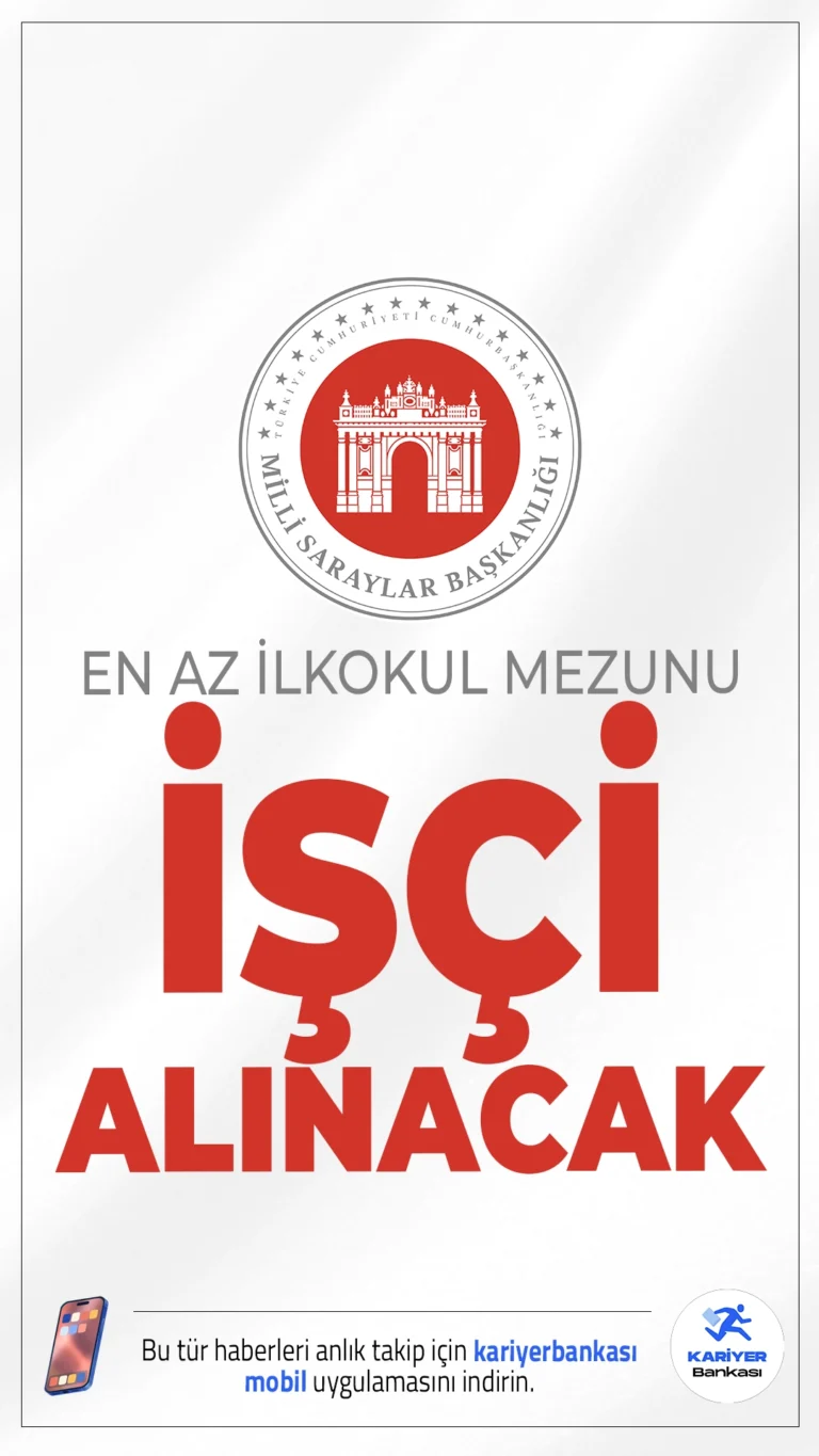 Milli Saraylar İdaresi 67 Sürekli İşçi Alımı Yapacak!Milli Saraylar İdaresi Başkanlığı, çeşitli birimlerinde görevlendirilmek üzere toplam 67 sürekli işçi alımı gerçekleştirecek. İlgili alım duyurusuna göre, başvurular 10-21 Eylül 2025 tarihleri arasında Kariyer Kapısı sayfası üzerinden gerçekleştirilecek. İşte şartlar ve başvuru bilgileri..