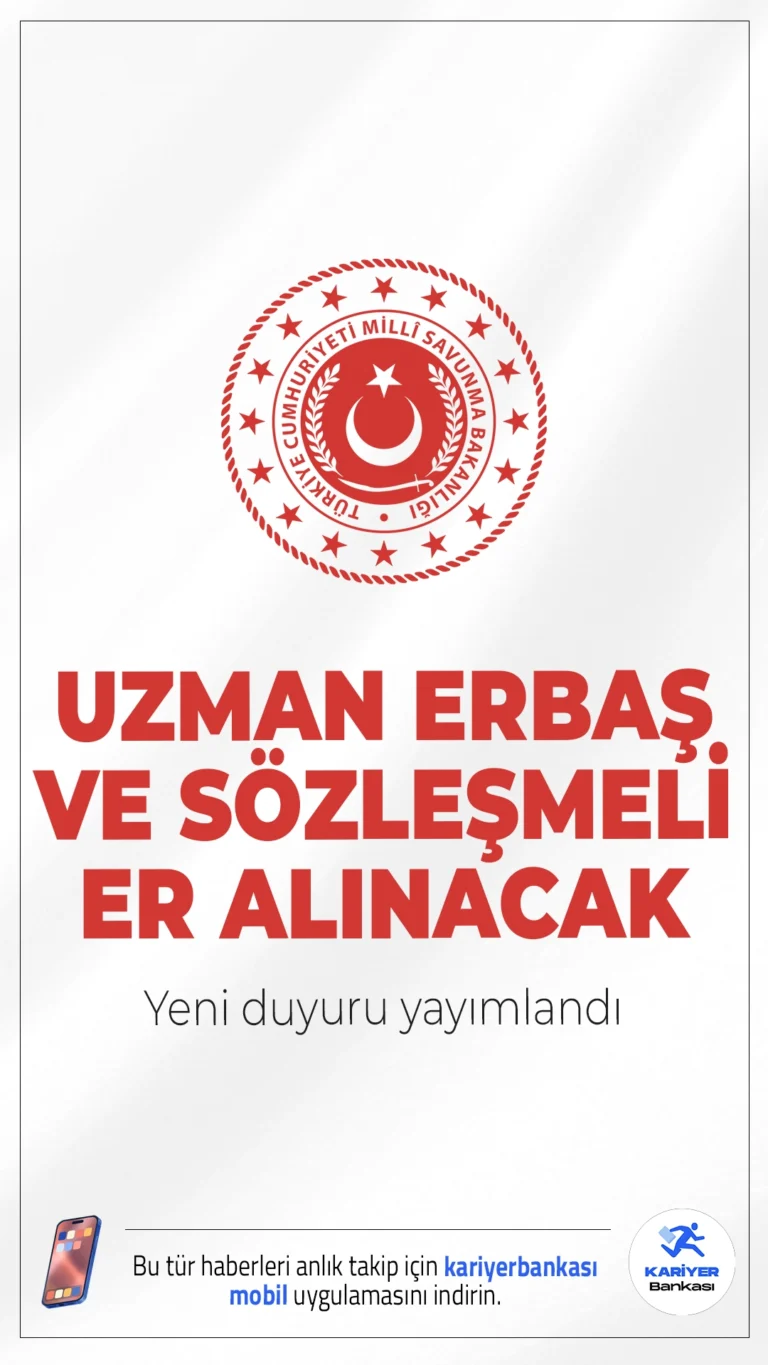MSB Kara Kuvvetleri Komutanlığı Uzman Erbaş ve Sözleşmeli Er Alımı Yapacak.Milli Savunma Bakanlığı, 2025 yılı kontenjanları kapsamında Kara Kuvvetleri Komutanlığı adına uzman erbaş ve sözleşmeli er alımı yapacağını duyurdu. Başvuruların, https://personeltemin.msb.gov.tr adresinden e-Devlet aracılığıyla çevrim içi olarak yapılacağı ve son başvuru tarihinin 28 Eylül 2025 olarak belirlendiği aktarıldı.