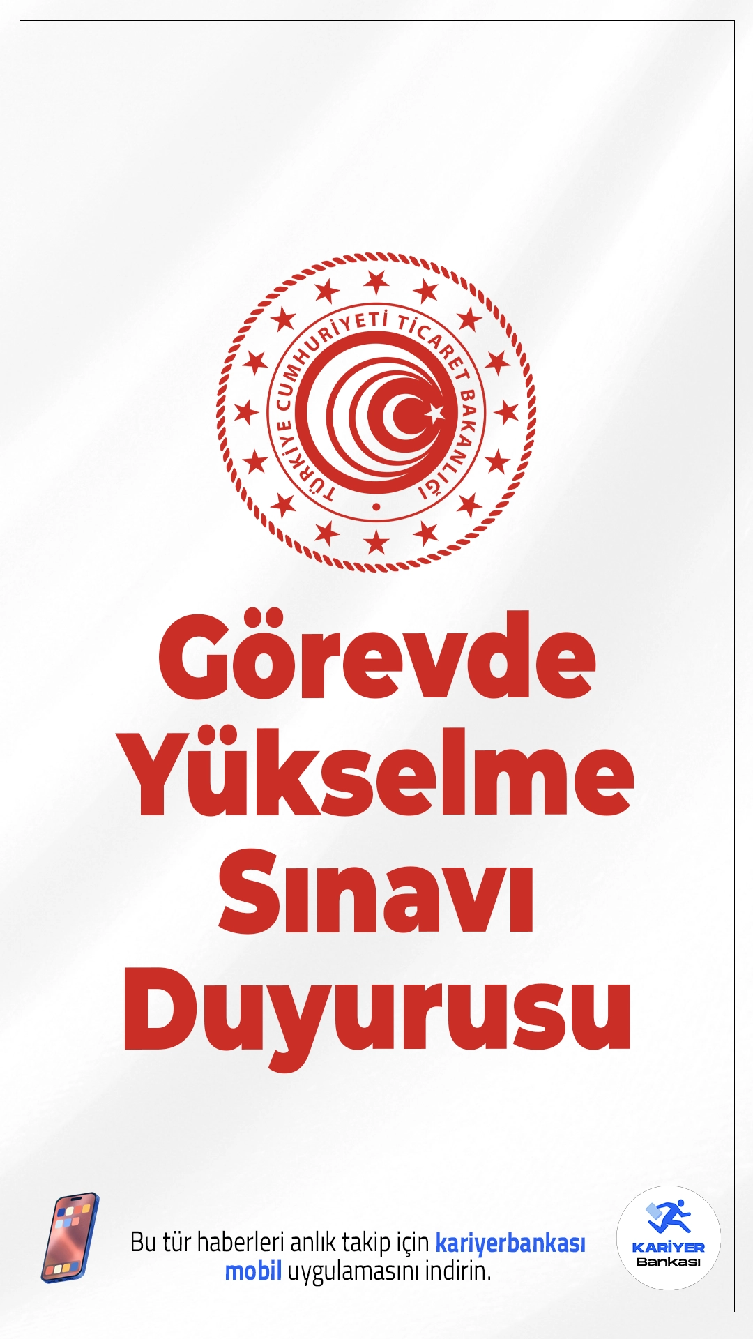 Ticaret Bakanlığı 2025 Görevde Yükselme Sınavı Duyuruldu.Ticaret Bakanlığı, merkez ve taşra teşkilatında görev yapan personel için 2025 yılı Görevde Yükselme Sınavı ilanını yayımladı.