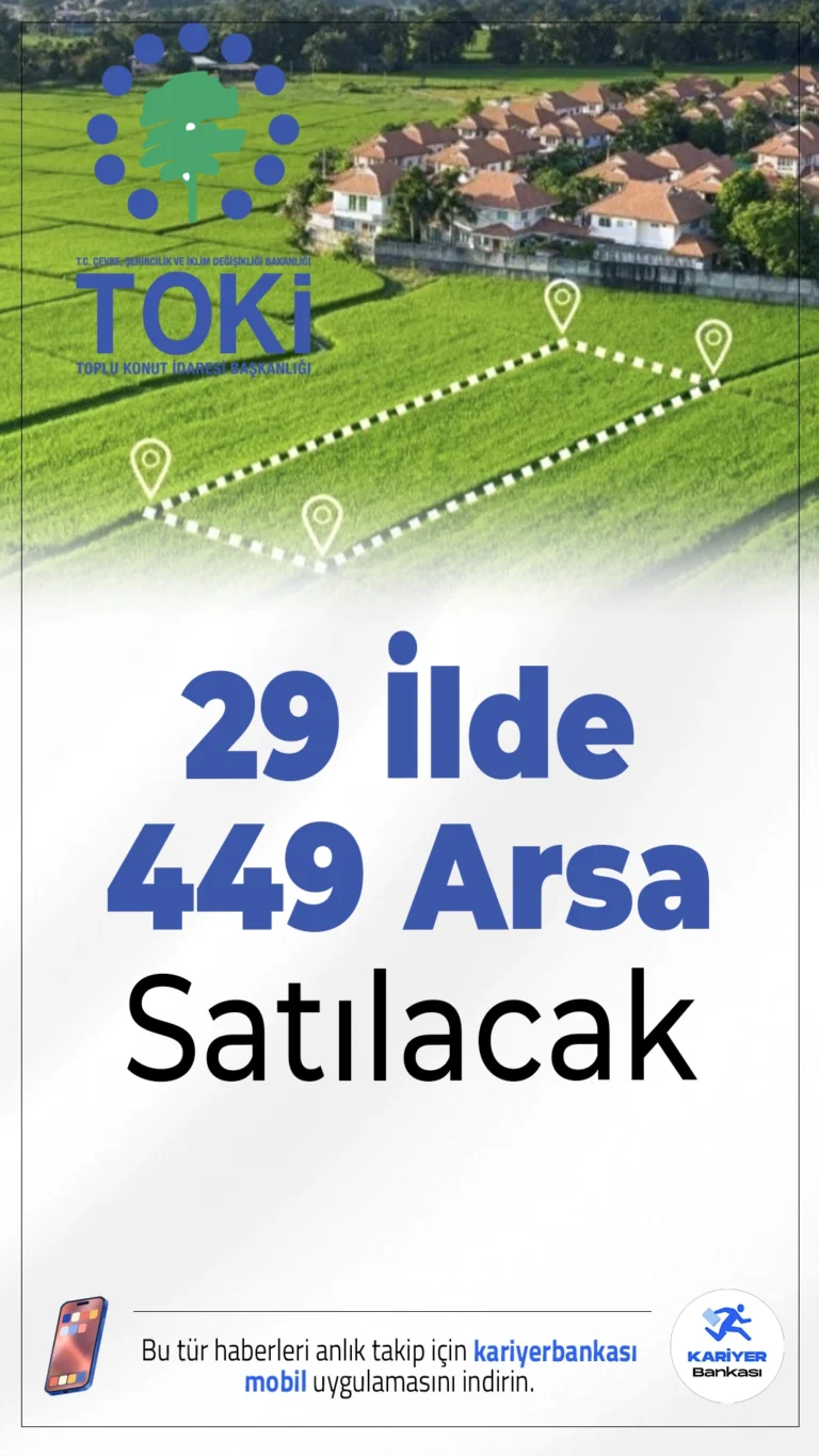 TOKİ 29 İlde 449 Arsa Satacak.TOKİ, 29 farklı ilde toplam 449 arsayı açık artırma ile satışa çıkarıyor. Başvurular 1-2 Ekim 2025 tarihlerinde alınacak.