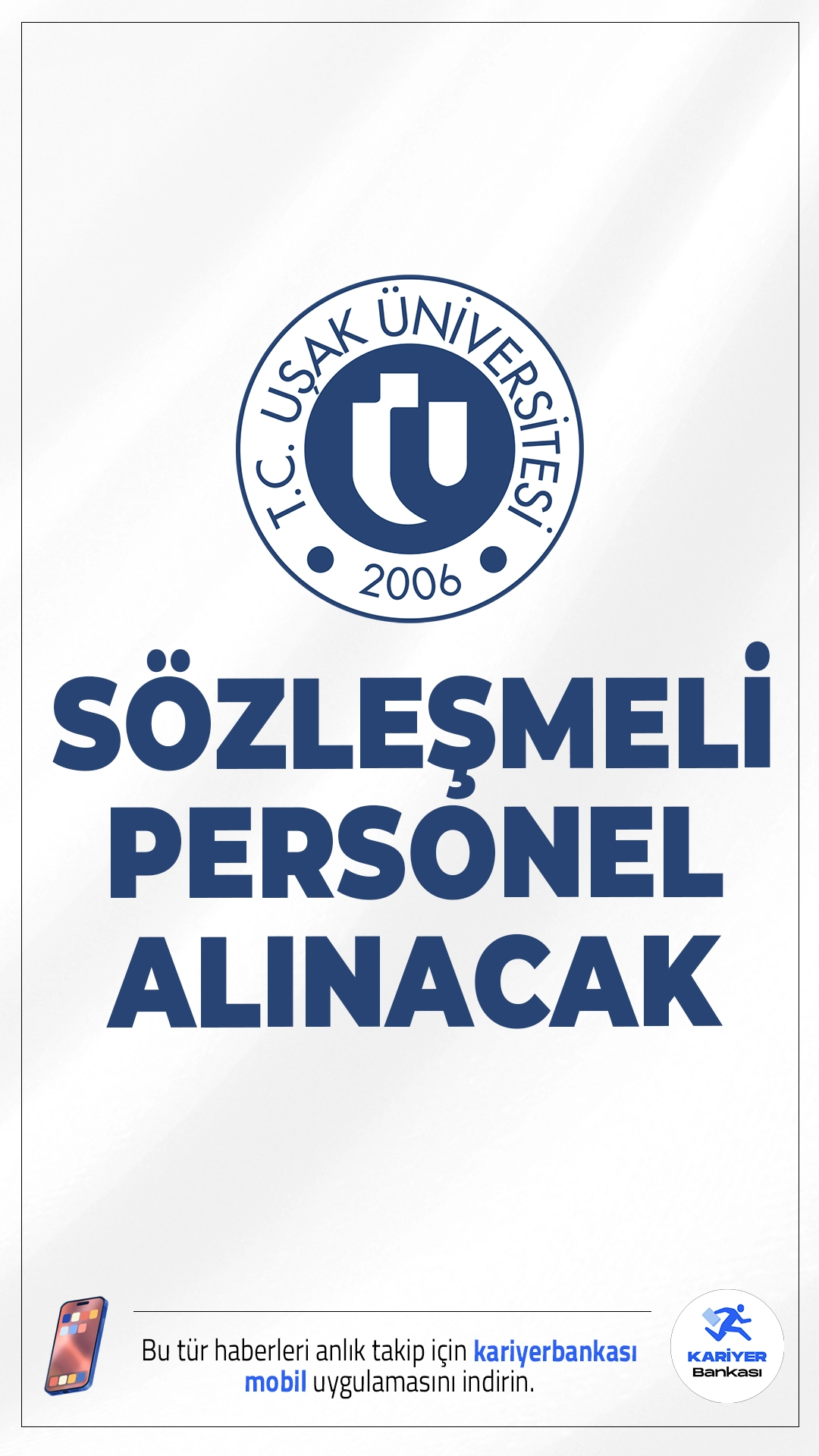 Uşak Üniversitesi KPSS En Az 60 Puanla Personel Alımı Yapacak.Uşak Üniversitesi Rektörlüğü tarafından yayımlanan ilana göre, 2025 yılı içerisinde KPSS puan sıralaması esas alınarak sözleşmeli personel alınacak. Alımlar, 657 sayılı Devlet Memurları Kanunu’nun 4/B maddesikapsamında gerçekleştirilecek olup, başvurular yazılı ve/veya sözlü sınav yapılmaksızın kabul edilecektir.