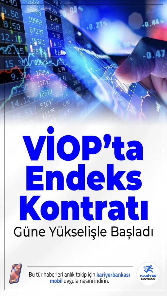 VİOP’ta Endeks Kontratı Güne Yükselişle Başladı.BIST 30 endeksine dayalı vadeli kontrat, güne pozitif seyirle başladı. Açılışta yüzde 0,12’lik artışla 12.550 puan seviyesine ulaşıldı.