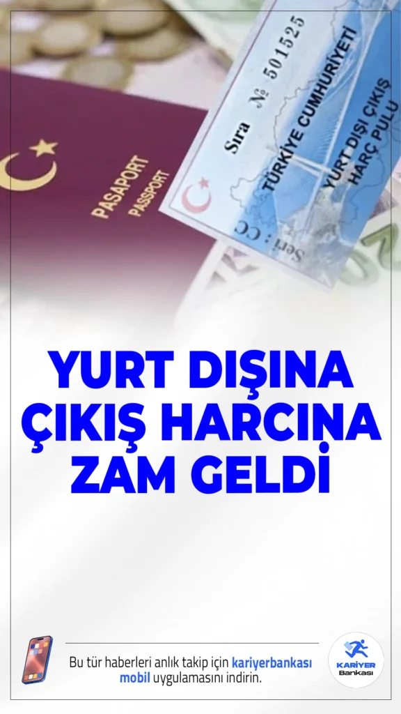 Yurt Dışına Çıkış Harcı 1000 TL Oldu!Yurt dışına çıkacak Türkiye Cumhuriyeti vatandaşları için alınan harç tutarı 1000 TL olarak güncellendi. Yeni karar, Resmi Gazete’de yayımlanarak yürürlüğe girdi.