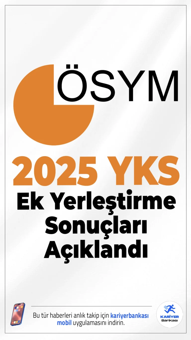 2025-YKS Ek Yerleştirme Sonuçları Açıklandı.Üniversite hayali kuran adaylar için ek yerleştirme süreci tamamlandı. 2025-YKS ek yerleştirme sonuçları ÖSYM tarafından erişime açıldı.