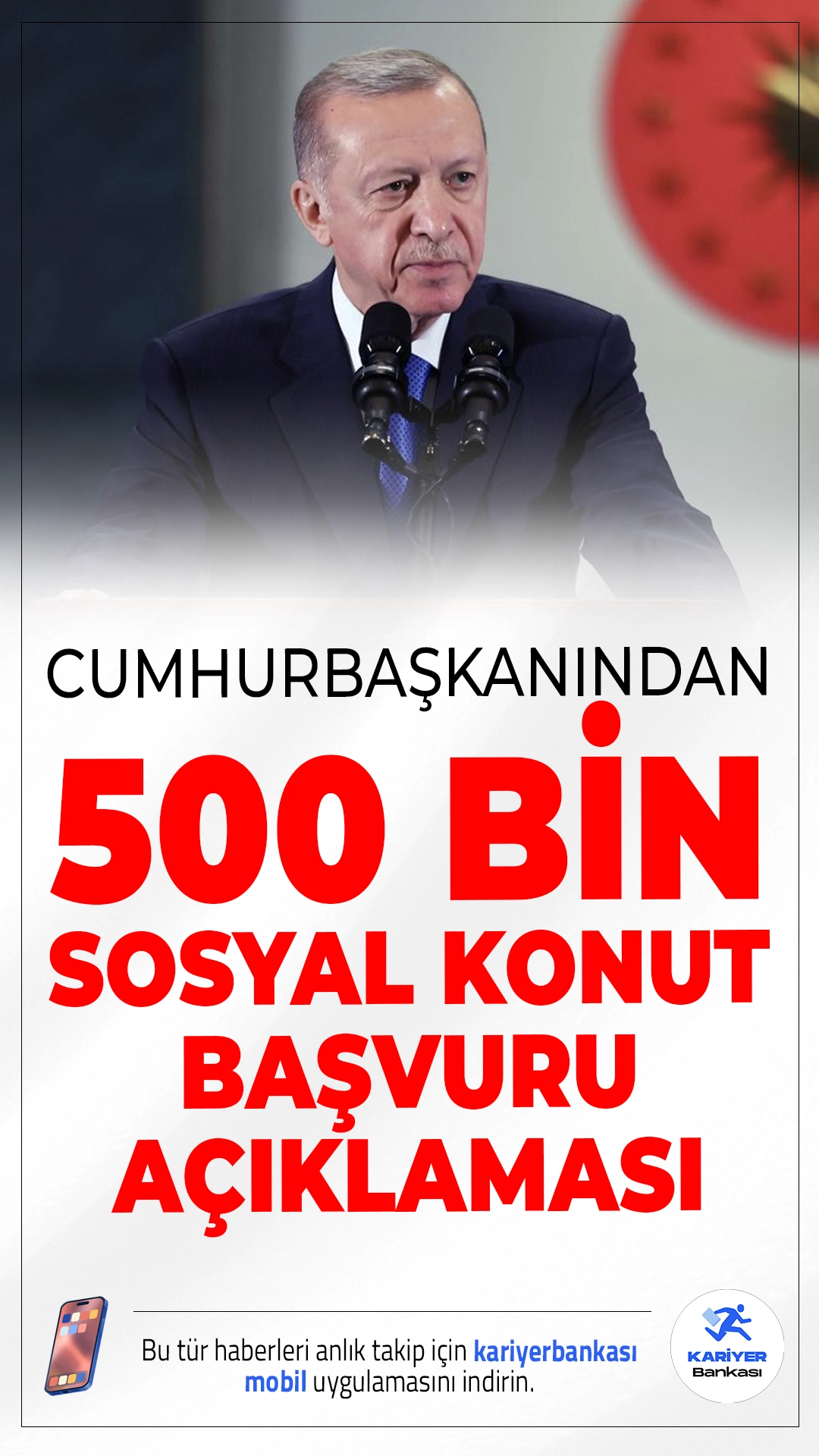Erdoğan'dan 500 Bin Sosyal Konut Müjdesi: TOKİ’den Kiralık Ev Dönemi Başlıyor.81 ilde 500 bin sosyal konut yapılacak, İstanbul'da ise ilk kez kiralık konut kampanyası başlatılacak.