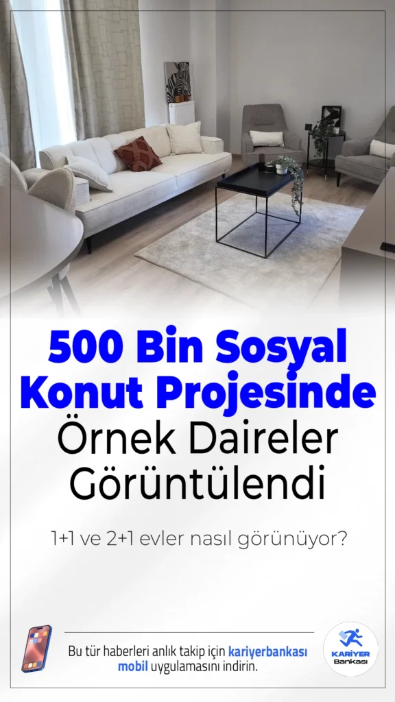 500 Bin Sosyal Konut Projesinde Örnek Daireler Tanıtıldı! 1+1 ve 2+1 Evler Nasıl Görünüyor?Cumhuriyet tarihinin en büyük sosyal konut hamlesi olan “Yüzyılın Konut Projesi” kapsamında inşa edilecek 500 bin konuttan Ankara’daki örnek daireler ilk kez görüntülendi.