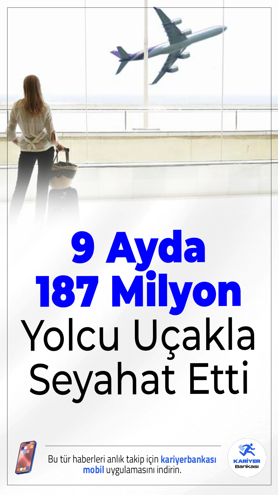 9 Ayda 187 Milyon Yolcu Uçakla Seyahat Etti.Ocak-Eylül döneminde Türkiye genelinde hava yolunu tercih eden yolcu sayısı 187 milyonu aştı. Yolcu trafiği geçen yıla göre yüzde 5,3 arttı.