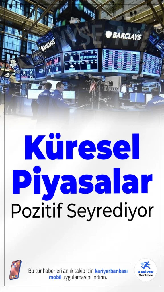 Küresel Piyasalar Pozitif Seyrediyor.Küresel piyasalar, Fed’in faiz indirim sinyalleri ve teknoloji hisselerindeki yükselişle pozitif bir seyir izliyor. Özellikle yapay zeka odaklı iş birlikleri, yatırımcının risk iştahını artırıyor.