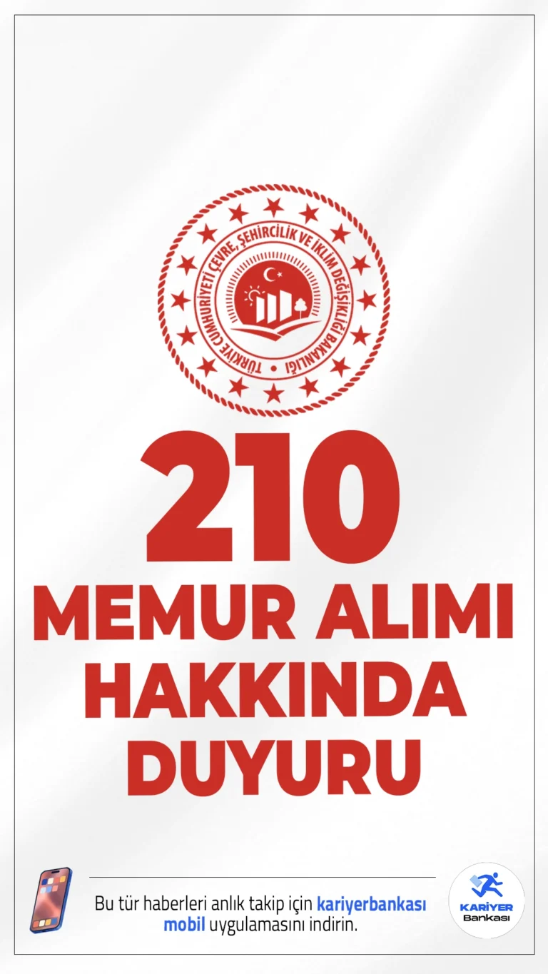Çevre Bakanlığı 210 Memur Alımı Hakkında Duyuru.Çevre, Şehircilik ve İklim Değişikliği Bakanlığı Milli Emlak Uzman Yardımcılığı yarışma sınavında başarılı olan adaylar için tercih işlemleri 16 Ekim 2025 itibarıyla başladı. Tercihler online sistem üzerinden 21 Ekim’e kadar yapılabilecek.