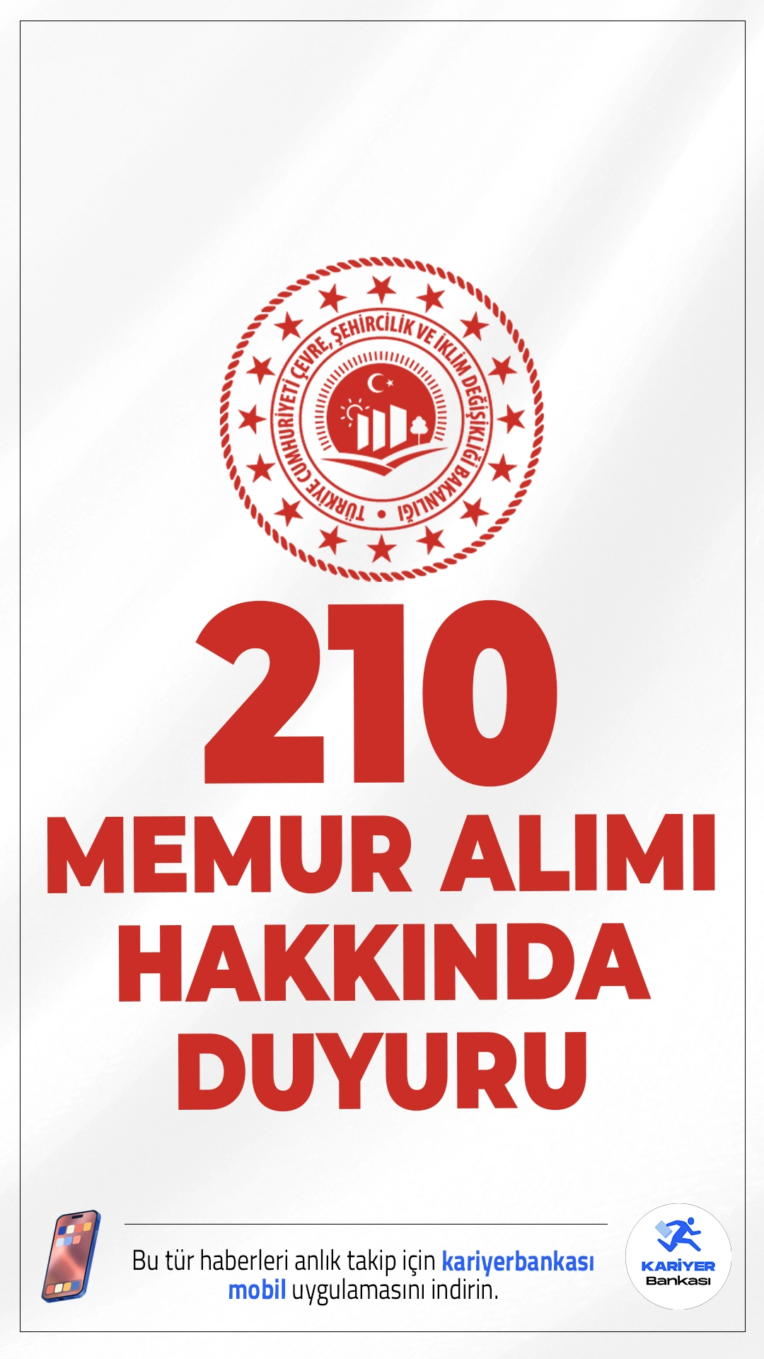 Çevre Bakanlığı 210 Memur Alımı Hakkında Duyuru.Çevre, Şehircilik ve İklim Değişikliği Bakanlığı Milli Emlak Uzman Yardımcılığı yarışma sınavında başarılı olan adaylar için tercih işlemleri 16 Ekim 2025 itibarıyla başladı. Tercihler online sistem üzerinden 21 Ekim’e kadar yapılabilecek.