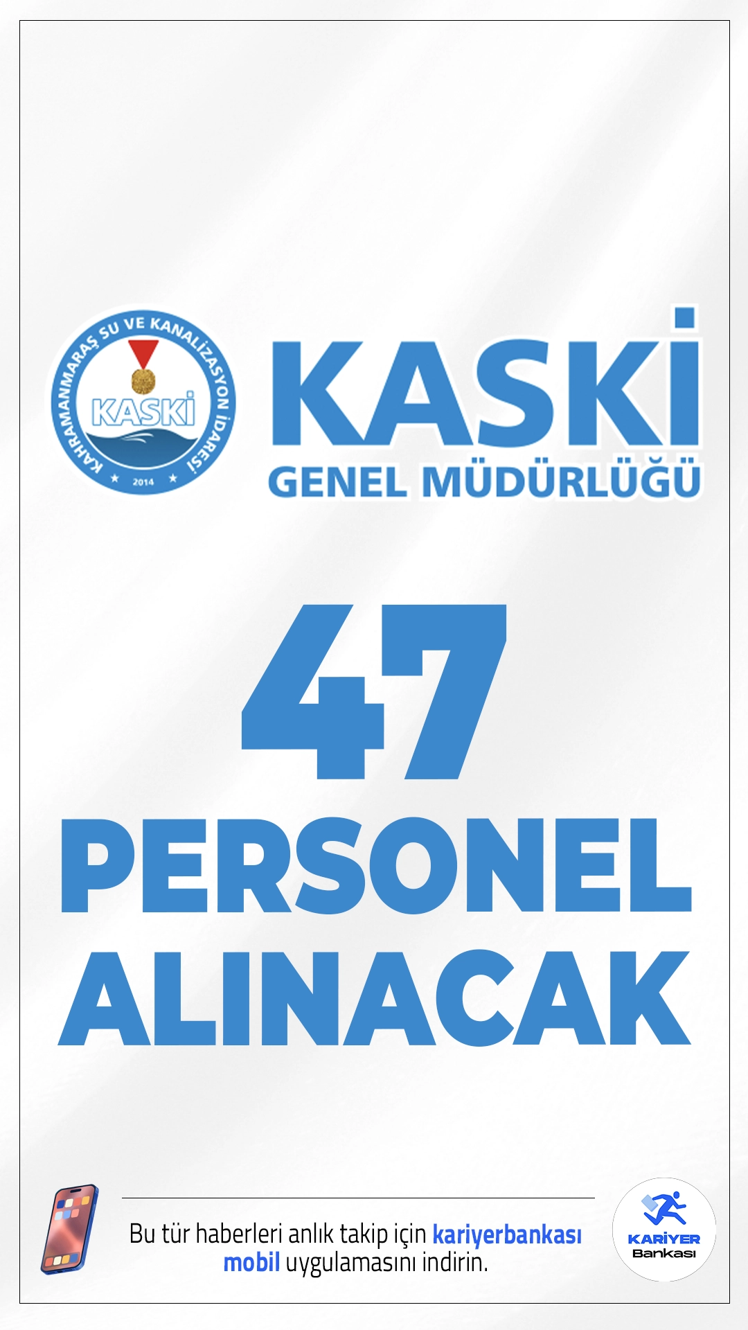 Kahramanmaraş KASKİ 47 Personel Alımı Yapacak.Kahramanmaraş Su ve Kanalizasyon İdaresi (KASKİ) Personel A.Ş., 2025 yılı personel istihdamı kapsamında toplam 47 personel alımı yapacak. Bu kapsamda 45 daimi, 2 geçici pozisyon için çeşitli kadrolarda alım gerçekleştirilecek. Başvurular 25 Ekim 2025 tarihinde sona erecek.