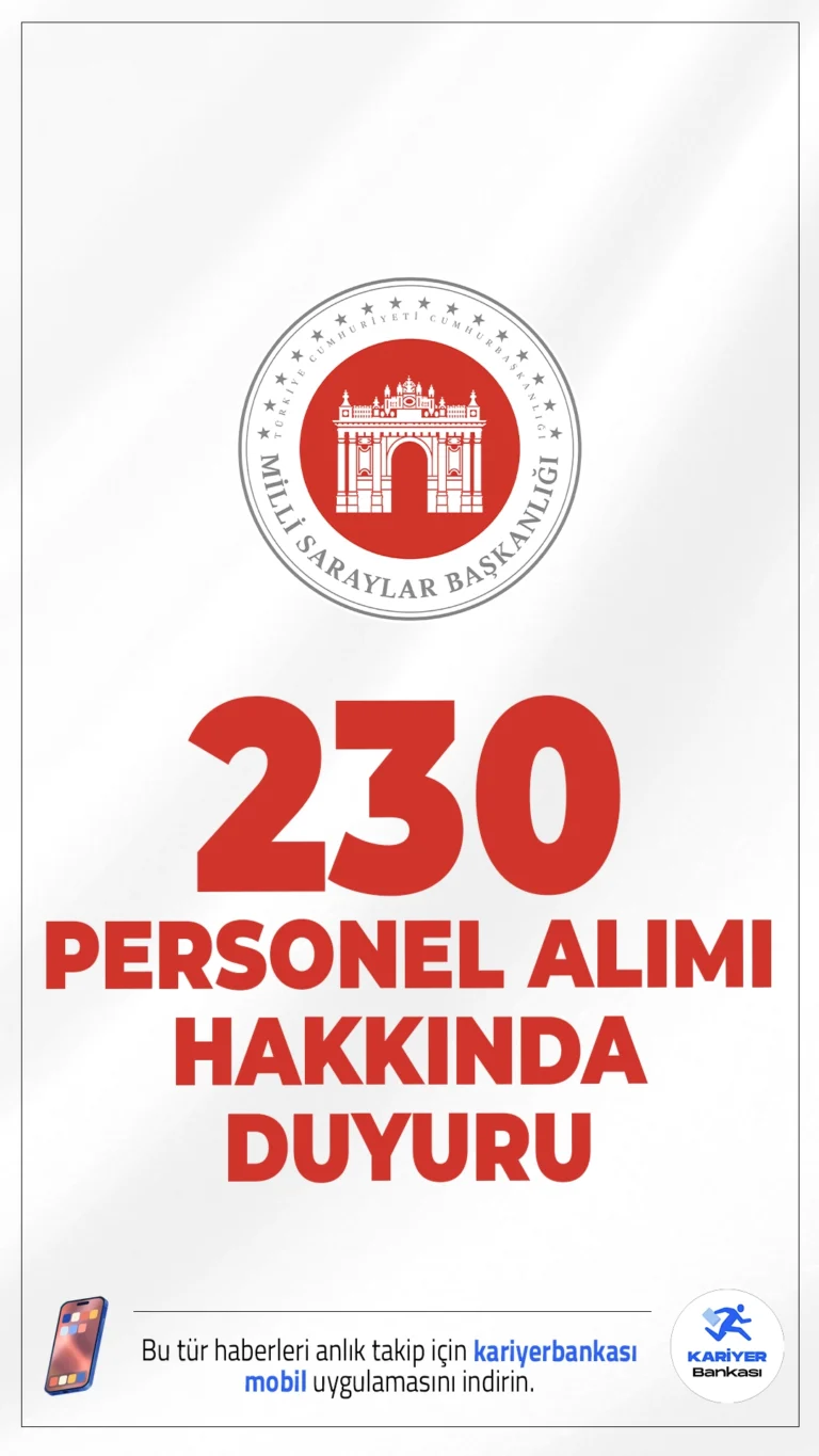 Milli Saraylar İdaresi 230 Personel Alımı Hakkında Duyuru Geldi.Milli Saraylar İdaresi sayfasından yayımlanan duyuruda, 10-21 Eylül 2025 tarihleri arasında başvuruları alınan 163 Sözleşmeli Personel ve 67 Sürekli İşçi Alımı İlanında yer alan aşağıda listeli kadro ve pozisyonlara yapılan başvuruların değerlendirme (kontrol) işlemlerinin tamamlandığı aktarıldı.