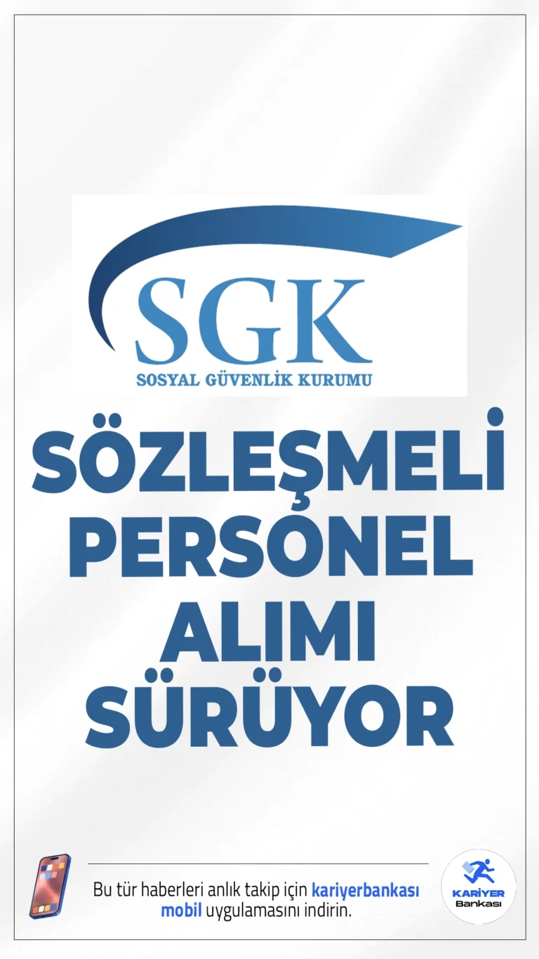 SGK 22 Sözleşmeli Personel Alımı Sürüyor.Sosyal Güvenlik Kurumu (SGK), Bilgi Teknolojileri Genel Müdürlüğü'nde istihdam edilmek üzere sözleşmeli personel alımı başvuruları devam ediyor. Başvurular, sözlü sınav başarı sırasına göre yapılacak yerleştirmeyle tamamlanacak.İşte şartlar ve başvuru bilgileri..