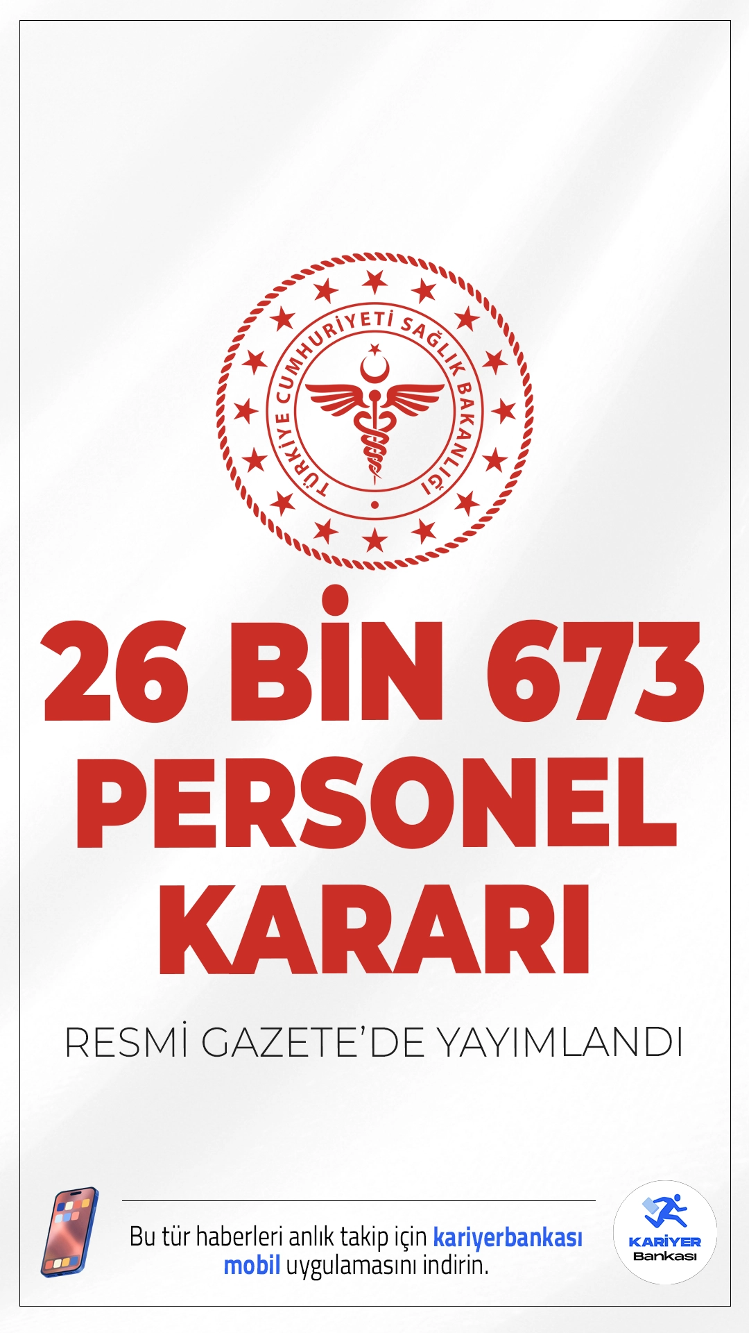 Sağlık Bakanlığı 26 Bin 673 Personel Alımı Kararı Resmi Gazete'de Yayımlandı. 21 Ekim 2025 tarihli Resmi Gazete'de yayımlanan duyuruda aşağıdaki ifadeler yer aldı: