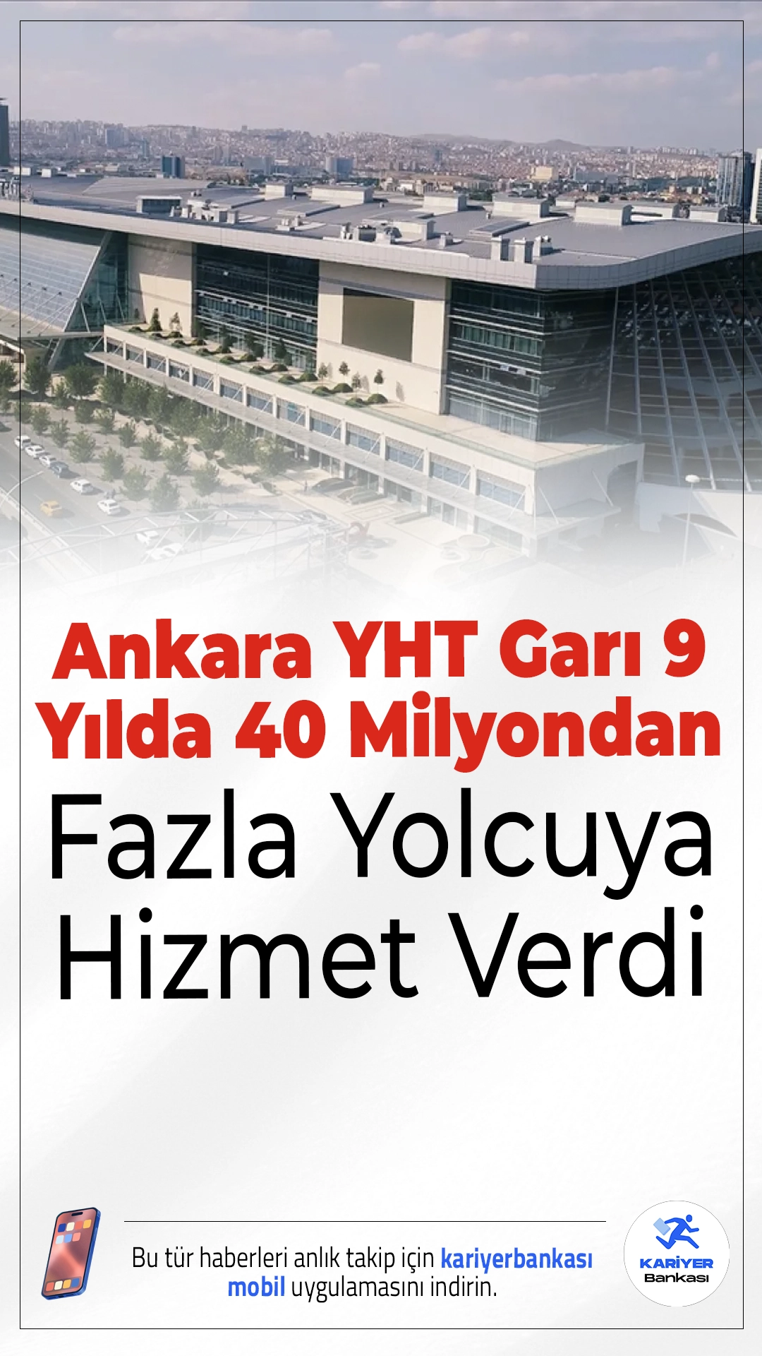 Ankara YHT Garı 9 Yılda 40 Milyondan Fazla Yolcuya Hizmet Verdi.Ankara Yüksek Hızlı Tren (YHT) Garı, açıldığı günden bu yana 40 milyonu aşkın yolcuyu ağırlayarak başkentin ulaşımda merkez konumunu güçlendirdi.