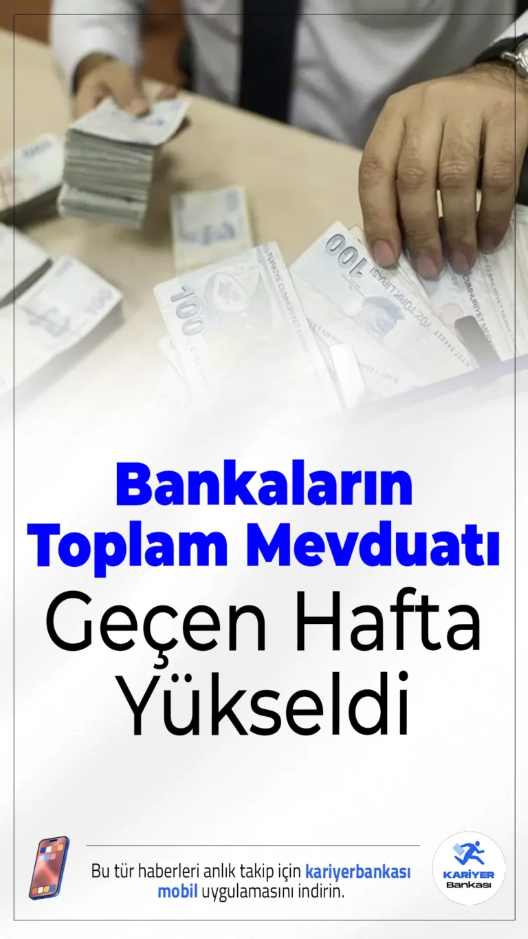 Bankaların Toplam Mevduatı Geçen Hafta Yükseldi.Türkiye bankacılık sektöründe 17 Ekim ile biten haftada toplam mevduatta anlamlı bir artış görüldü.