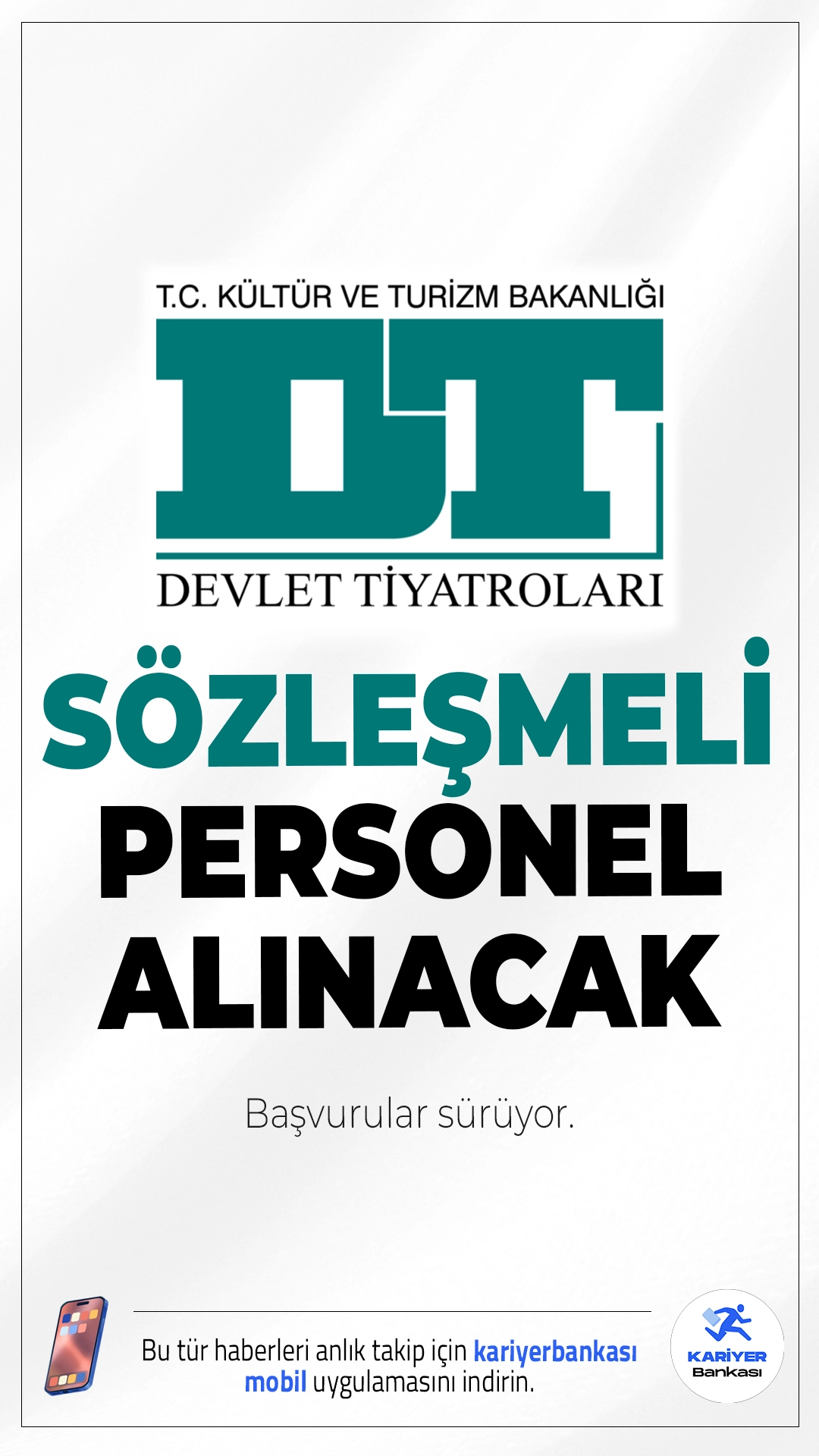Kültür Bakanlığı DT 63 Personel Alımı Sürüyor.Kültür ve Turizm Bakanlığı bünyesinde görev yapmak üzere Devlet Tiyatroları Genel Müdürlüğü farklı ünvanlarda sözleşmeli personel alımı başvuruları devam ediyor. KPSS (B) grubu puan sıralaması esas alınarak yapılacak alımda yazılı veya sözlü sınav şartı aranmayacak.İşte şartlar ve kontenjanlar...