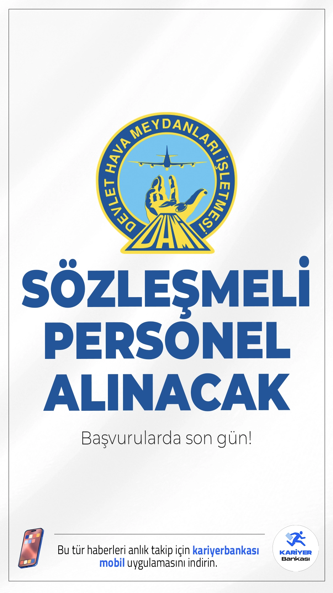 Devlet Hava Meydanları İşletmesi (DHMİ) Personel Alımı Başvuruları Sona Eriyor.Devlet Hava Meydanları İşletmesi Genel Müdürlüğü'ne (DHMİ) Asistan Hava Trafik Kontrolörü alımı başvuruları bugün(1 Ekim 2025) sona eriyor.İlgili alım duyurusuna göre adaylar, KPSS ve yabancı dil şartıyla değerlendirilecek. Başvuru yapacak adayların genel ve özel şartları taşıması gerekmektedir. İşte şartlar ve başvuru bilgileri..