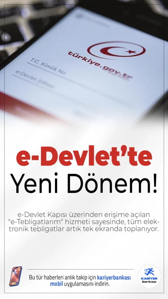 e-Tebligatlar Artık e-Devlet’te Tek Ekranda!e-Devlet Kapısı üzerinden erişime açılan "e-Tebligatlarım" hizmeti sayesinde, SGK, GİB ve PTT UETS üzerinden gelen tüm elektronik tebligatlar artık tek ekranda toplanıyor.