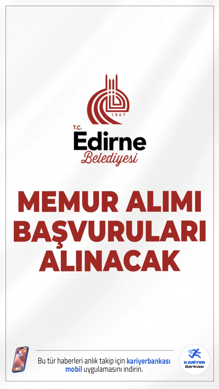 Edirne Belediyesi 30 Memur Alımı Başvuruları Alınacak.Edirne Belediye Başkanlığı zabıta memuru ve itfaiye eri ünvanlarında olmak üzere memur alımı başvuruları başladı. Alımlar, zabıta ve itfaiye yönetmelikleri çerçevesinde KPSS puanı esas alınarak gerçekleştirilecek. Başvuru yapacak adayların genel şartların yanı sıra, özel şartlarıda dikkatle incelemesi gerekmektedir.