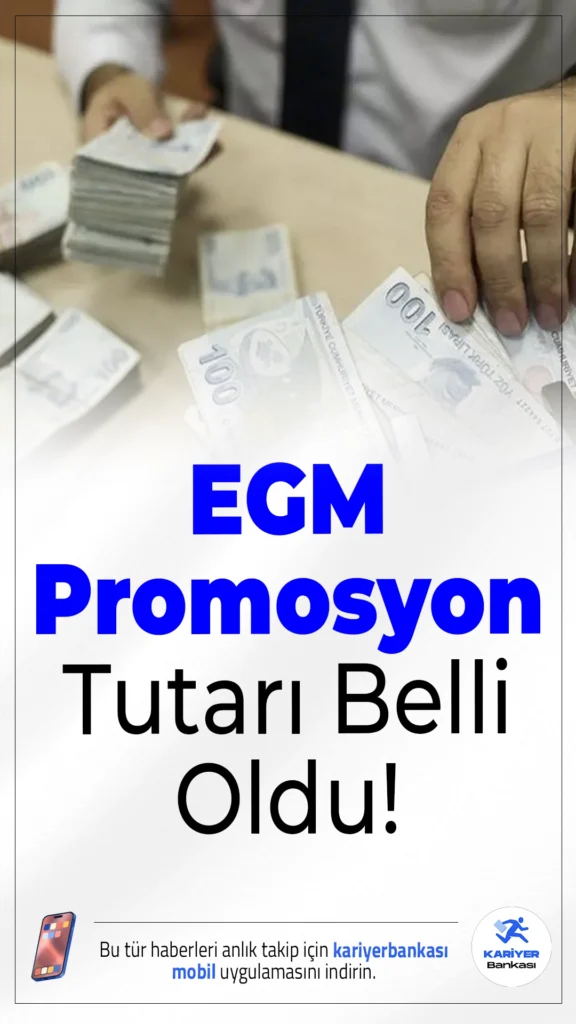 Son Dakika:EGM Promosyon Tutarı Belli Oldu!.Emniyet personeline müjde! 2025-2028 yıllarını kapsayan banka promosyon anlaşması tamamlandı. Kişi başına 100.000 TL ödeme yapılacak.