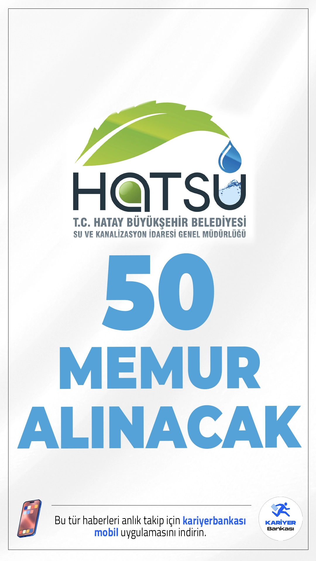 HATSU 50 Memur Alımı Yapacak.Hatay Su ve Kanalizasyon İdaresi Genel Müdürlüğü (HATSU), 657 sayılı Devlet Memurları Kanunu kapsamında istihdam edilmek üzere toplam 50 memur alımı yapacağını duyurdu. Alımlar, lisans ve ön lisans mezunu adaylardan KPSS 2024 puanıyla yapılacak. İşte şartlar ve kontenjanlar...