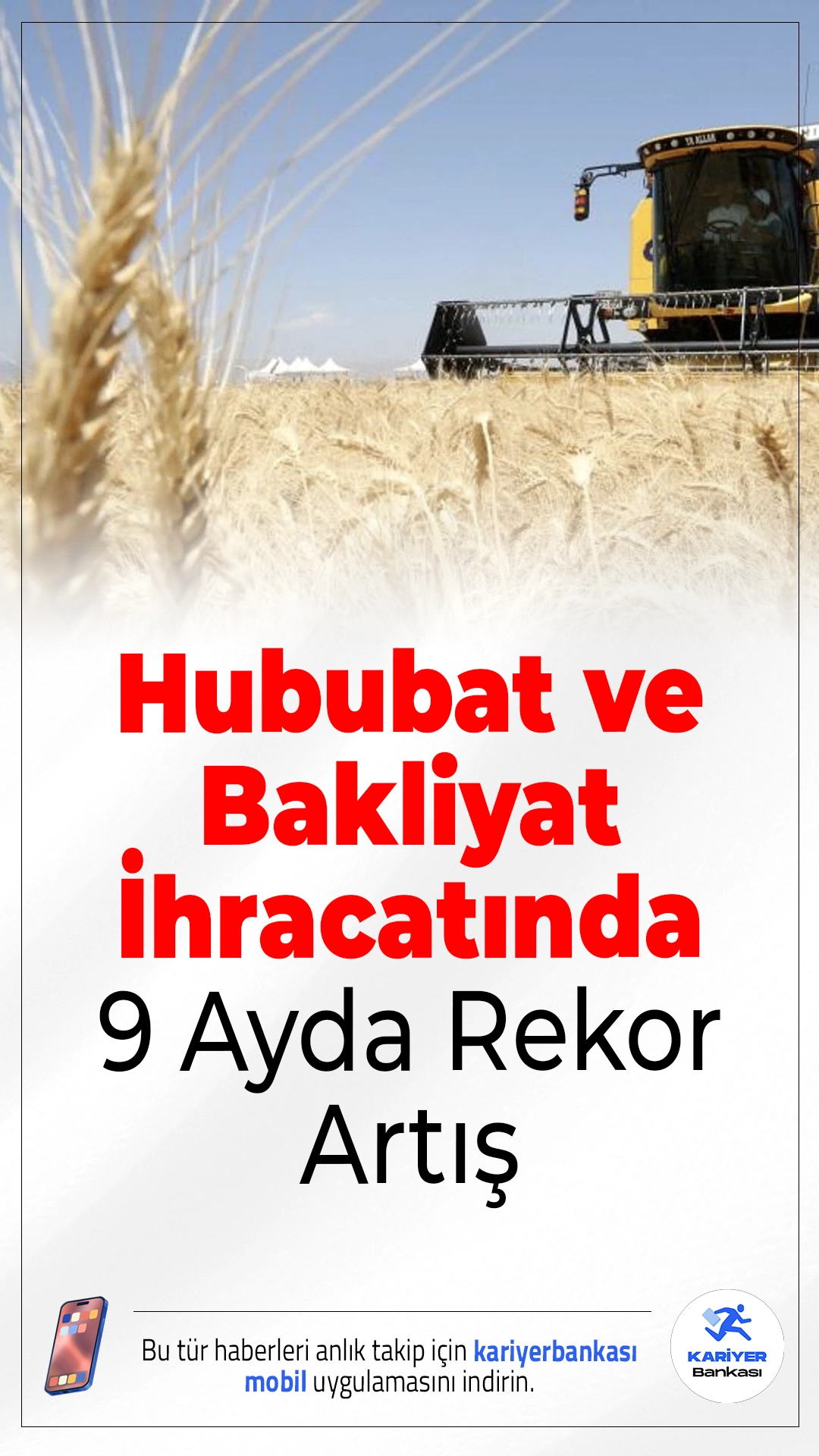 Türkiye'nin Hububat ve Bakliyat İhracatında 9 Ayda Rekor Artış.Yılın ilk 9 ayında Türkiye, 219 ülke ve serbest bölgeye toplam 9 milyar doları aşkın hububat, bakliyat, yağlı tohum ve mamul ihracatı gerçekleştirdi.