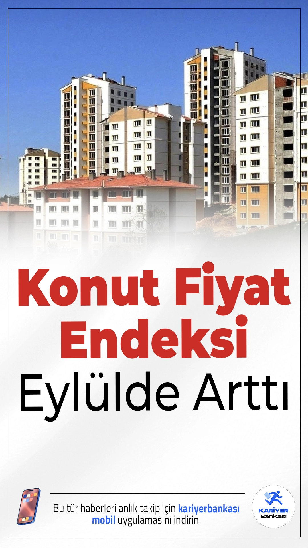 Konut Fiyat Endeksi Eylülde Arttı.Eylül ayında konut fiyatları bir önceki yıla göre yüzde 32,2 artarken, en yüksek artış yüzde 41,1 ile Ankara’da kaydedildi.