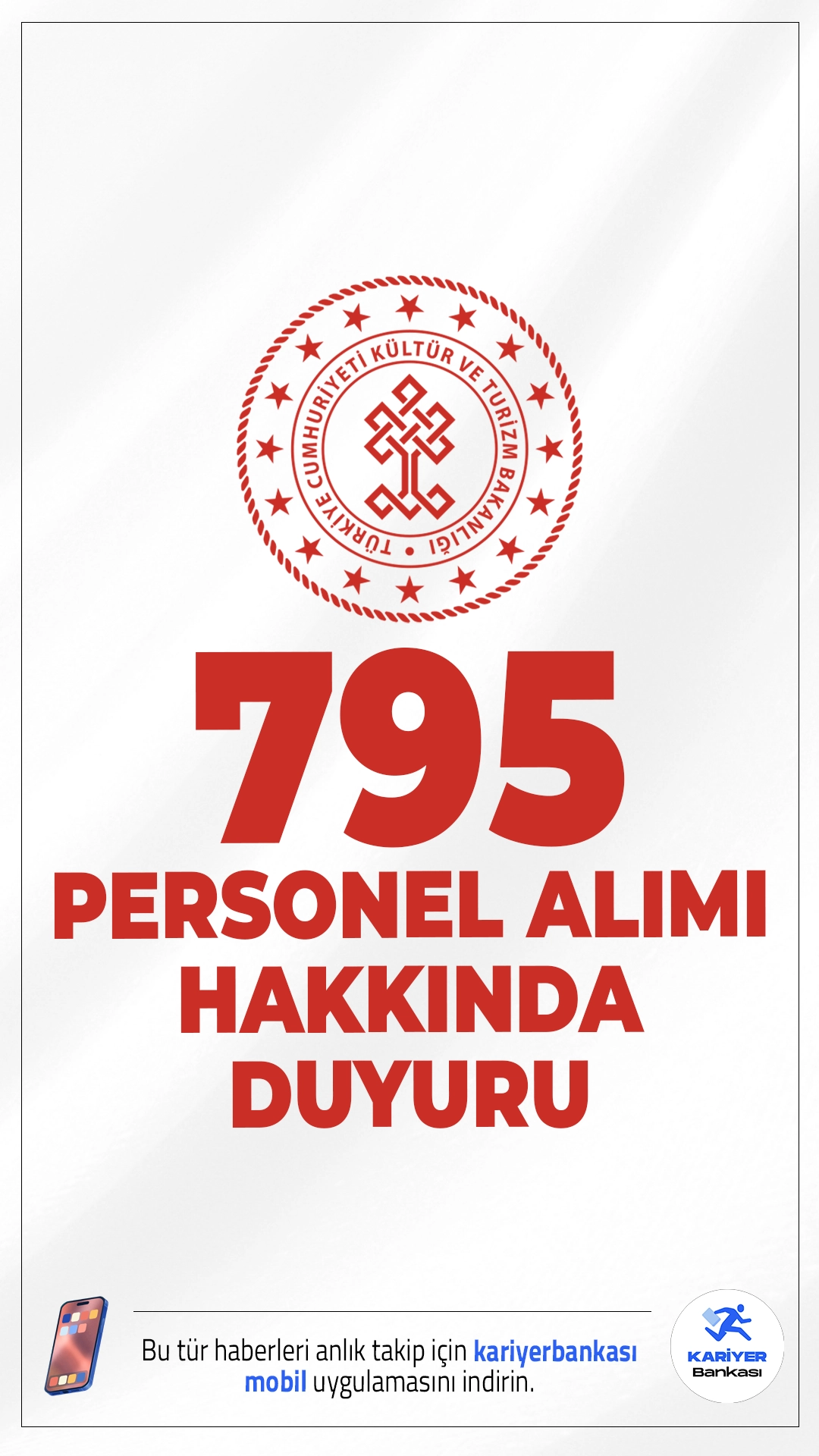 Kültür Bakanlığı 795 Personel Alımı Hakkında Duyuru. Kültür ve Turizm Bakanlığı sayfasından yayımalan duyuruda, başvuruları elektronik ortamda 25.08.2025-08.09.2025 tarihleri arasında alınan 795 Sözleşmeli Personel Alımı kapsamında, başvuruda aranan kriterleri taşımayan adayların başvurularının reddedildiği aktarıldı.