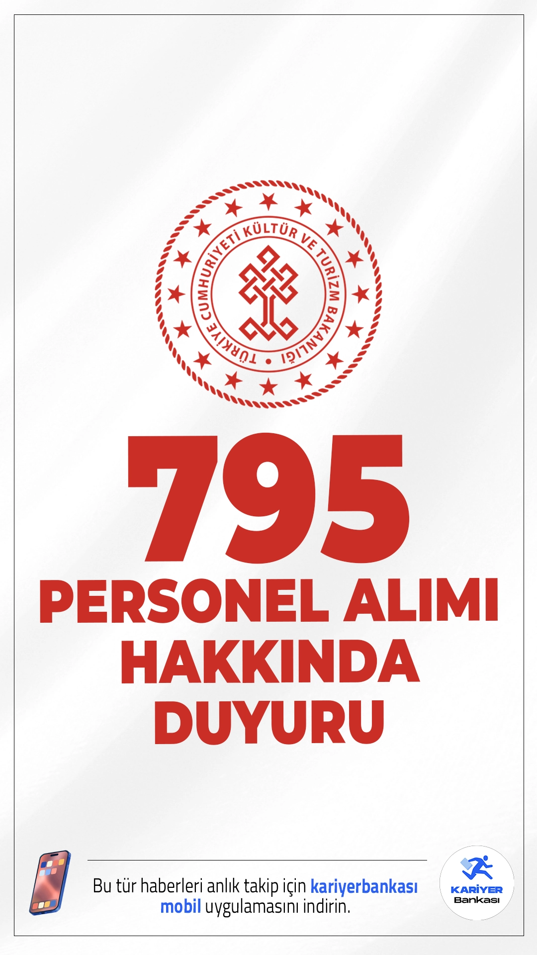 Kültür Bakanlığı 795 Personel Alımı Sonuçları Açıklandı. Kültür ve Turizm Bakanlığı sayfasından yayımlanan duyuruda, başvuruları elektronik ortamda 25.08.2025-08.09.2025 tarihleri arasında alınan 795 Sözleşmeli Personel Alımı kapsamında, KPSS puan sıralamasına göre yerleştirilmeleri yapılan adayların, sonuçlarına Kariyer Kapısı (https://isealimkariyerkapisi.cbiko.gov.tr/) adresi üzerinden ulaşabilecekleri aktarıldı.