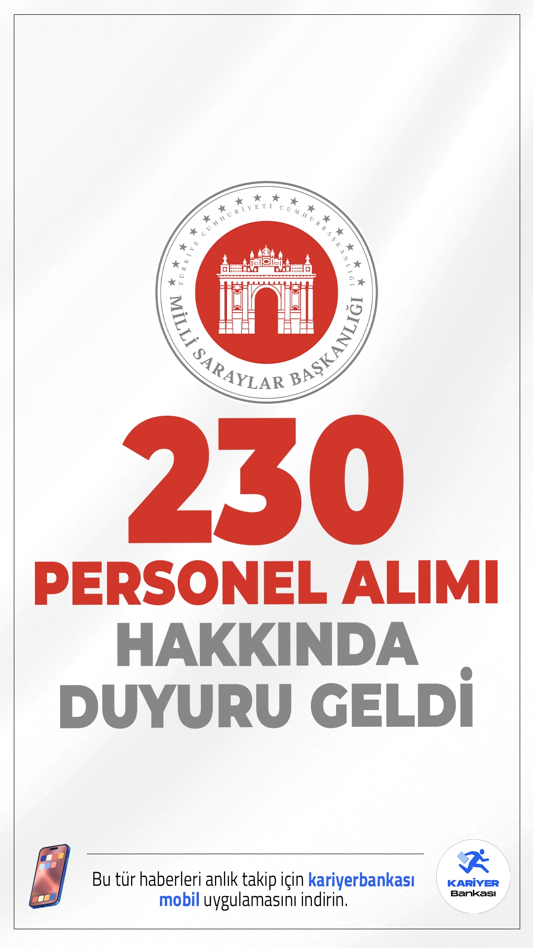 Milli Saraylar İdaresi 230 Personel Alımı Hakkında Duyuru Geldi.Milli Saraylar İdaresi sayfasından yayımlanan duyuruda, 10-21 Eylül 2025 tarihleri arasında başvuruları alınan 163 Sözleşmeli Personel ve 67 Sürekli İşçi Alımı İlanında yer alan Mimar, Mühendis, Büro Personeli, Müze Görevlisi ile Koruma ve Güvenlik Görevlisi pozisyonlarına başvurusu kabul edilen ve yapılan KPSS puan sıralamasına göre sözlü sınava katılmaya hak kazanan adayların sözlü sınav takviminin Kariyer Kapısına yüklendiği aktarıldı.