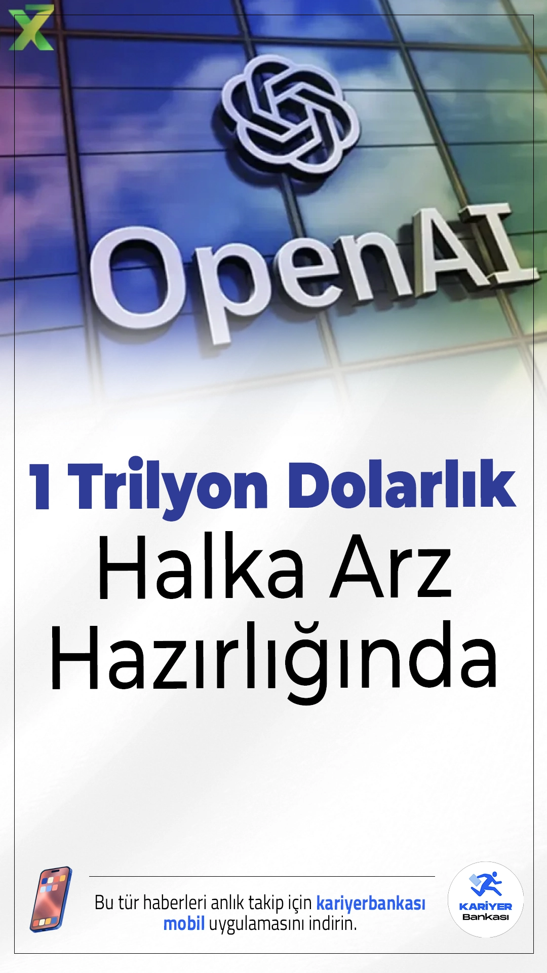 OpenAI 1 Trilyon Dolarlık Halka Arz Hazırlığında.Yapay zeka devi OpenAI, 1 trilyon dolarlık değerlemeyle halka arz için düğmeye basabilir. Şirketin 2026’nın ikinci yarısında borsaya açılmayı değerlendirdiği bildiriliyor.