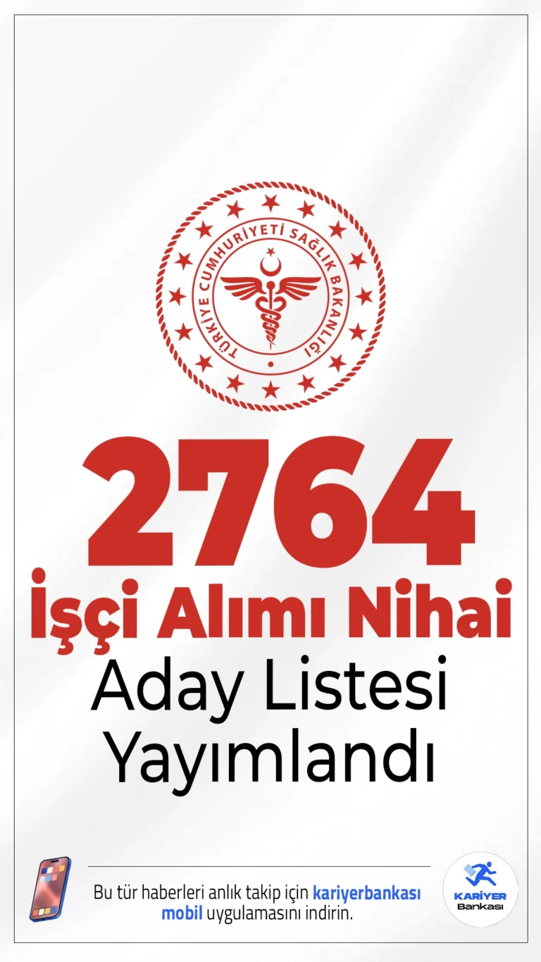 Sağlık Bakanlığı 2764 İşçi Alımı Nihai Aday Listesi Yayınlandı!Sağlık Bakanlığı'nın 11 ilde gerçekleştirdiği 2025 yılı sürekli işçi alımına ait nihai aday listeleri erişime açıldı. Kura çekimi ise 12 Kasım’da yapılacak.