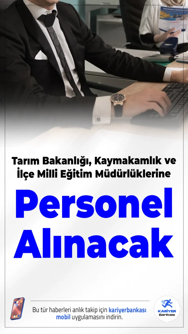 Tarım Bakanlığı, Kaymakamlık ve İlçe Milli Eğitim Müdürlüklerine Personel Alınacak.Türkiye İş Kurumu (İŞKUR) üzerinden yapılan duyuruya göre, Tarım ve Orman Bakanlığı, Kaymakamlıklar ve İlçe Milli Eğitim Müdürlüklerine KPSS şartsız personel alımı yapılacak. İşgücü Uyum Programı (İUP) kapsamında gerçekleştirilecek alımlar, 2025 yılı Ekim ayında birçok şehirde istihdam fırsatı sunuyor.