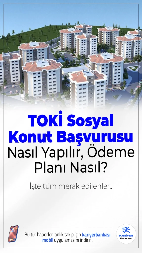 TOKİ 2025 Sosyal Konut Başvurusu Nasıl Yapılır, Ödeme Planı Nedir?Dar gelirli vatandaşlar için hayata geçirilecek olan 500 bin konutluk TOKİ Sosyal Konut Projesi’nde başvuru tarihleri ve ödeme planına dair detaylar belli oldu. Yüzde 10 peşinat, 240 ay vade seçeneğiyle uygun ödeme planı sunuluyor.