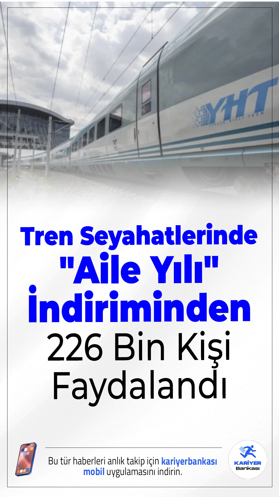 Tren Seyahatlerinde Ailelere Büyük İlgi: 226 Bin Kişi İndirimden Yararlandı.Aile Yılı kapsamında tren yolculuklarında uygulanan indirimli bilet fırsatı büyük ilgi gördü; mart ayından bu yana 226 bini aşkın kişi bu avantajdan faydalandı.