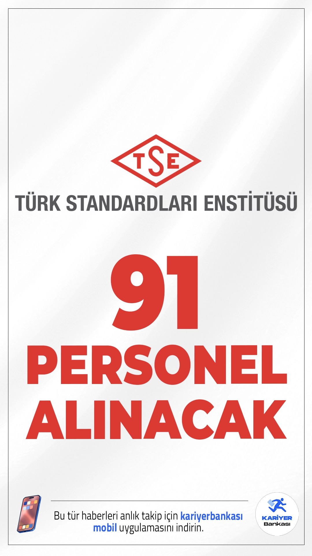 TSE 91 Personel Alımı Yapacak.Türk Standardları Enstitüsü (TSE) sözleşmeli personel alımı yapacağını duyurdu. Resmî Gazete’de yayımlanan duyuruya göre alımlar, idari hizmet sözleşmesi kapsamında gerçekleştirilecek. Başvuru yapacak adayların genel şartların yanı sıra, özel şartları da dikkatle incelemesi gerekmektedir. İşte şartlar ve başvuru bilgileri..