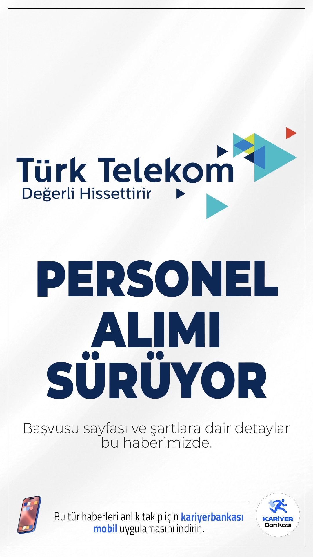 Türk Telekom Personel Alımı Başvuruları Sürüyor.Türkiye'nin köklü iletişim şirketlerinden Türk Telekom birçok pozisyonda personel alımı başvuruları sürüyor.36 farklı alanda yayımlanan güncel ilanlarla hem mühendislikten hem de dijital pazarlamaya kadar pek çok farklı kadroda istihdam sağlanacak. Başvuru yapacak adayların belirtilen şartları sağlaması gerekmektedir.