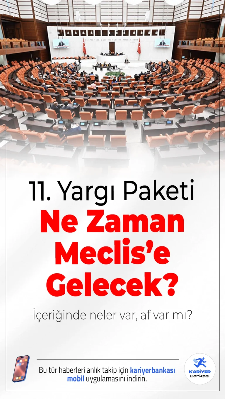 11. Yargı Paketi Ne Zaman Meclis’e Gelecek? İçeriğinde Neler Var, Af Var mı?Adalet Bakanlığı tarafından hazırlıkları süren ve kamuoyunun yakından takip ettiği 11. Yargı Paketi, milyonlarca kişinin gündeminde yer almaya devam ediyor. Henüz Türkiye Büyük Millet Meclisi’ne sunulmayan düzenlemenin, önümüzdeki günlerde Meclis gündemine gelmesi bekleniyor.