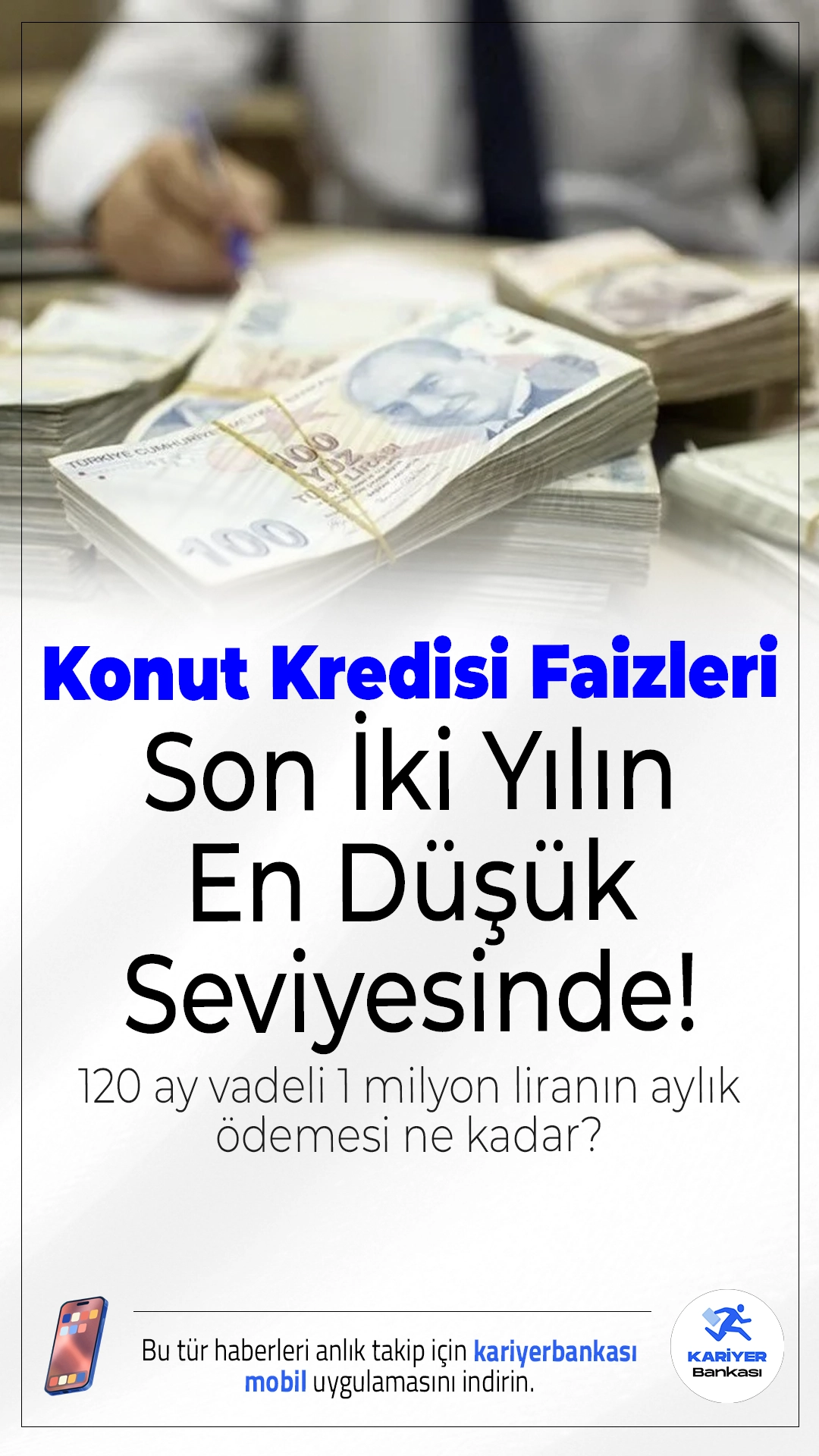120 Ay Vadeli 1 Milyon Liranın Aylık Ödemesi Ne Kadar? Konut Kredisi Faizleri son iki yılın en düşük seviyesinde!Merkez Bankası’nın faiz indirimleri sonrası konut kredisi faizlerinde düşüş dikkat çekiyor. 120 ay vadeli 1 milyon lira konut kredisinde aylık taksitler bankadan bankaya değişiyor.