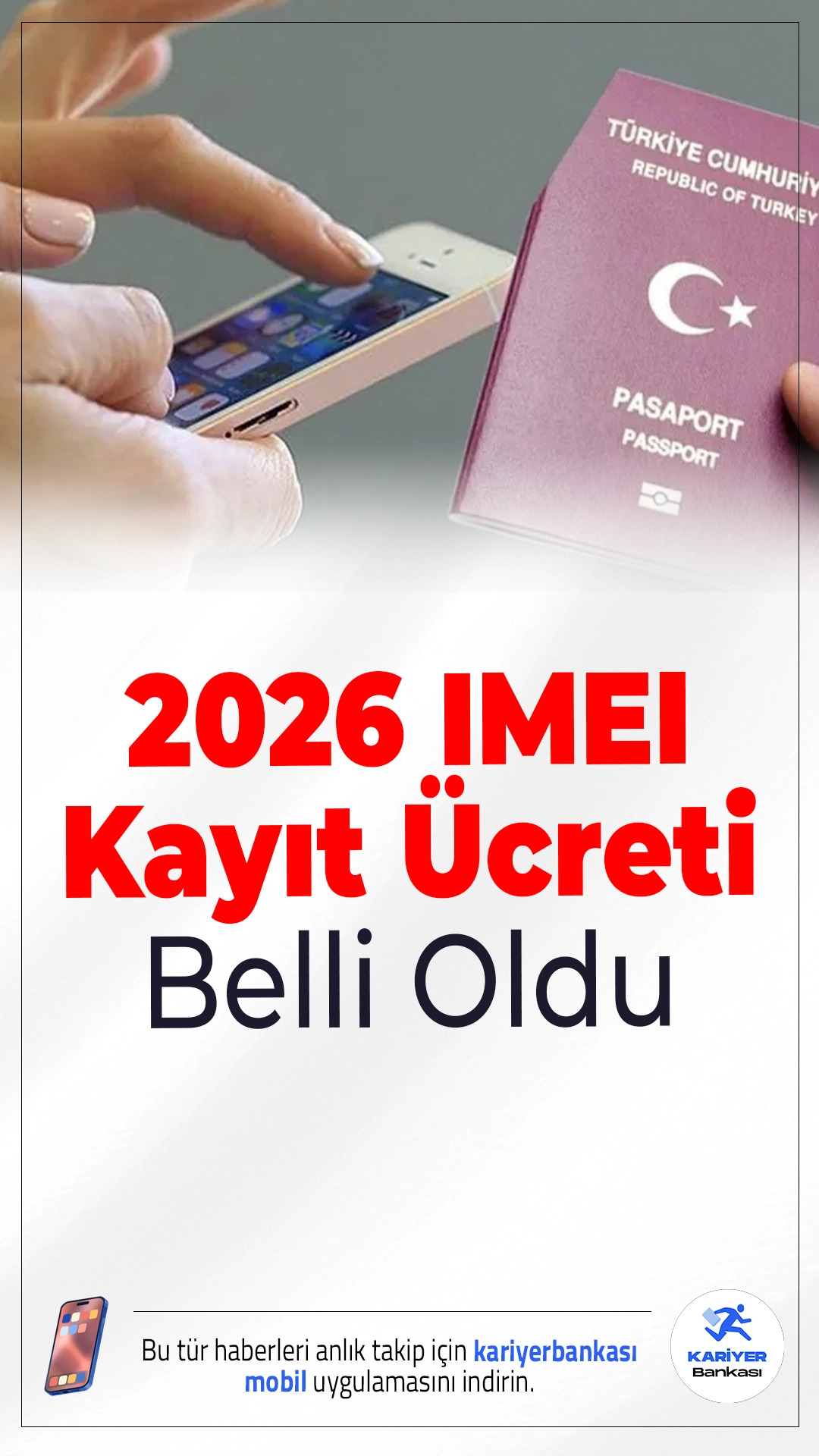 2026 IMEI Kayıt Ücreti Belli Oldu.Yurt dışından telefon getirenleri ilgilendiren IMEI kayıt ücreti 2026 yılı için 57.241 TL’ye yükseldi. Mevcut fiyatla kayıt için son gün 31 Aralık 2025!
