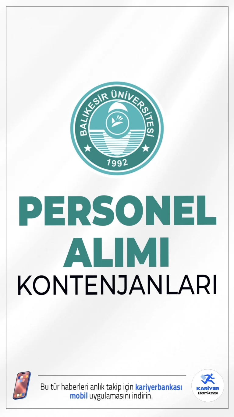 Balıkesir Üniversitesi 25 Personel Alımı Kontenjanları.Balıkesir Üniversitesi hemşire, sağlık teknikeri, teknisyen, destek personeli(hastane, genel) ünvanlarında sözleşmeli personel alımı başvuruları sürüyor. Alımlar, 657 sayılı Devlet Memurları Kanunu’nun 4/B maddesi uyarınca ve 2024 KPSS (B) grubu puan sıralaması esas alınarak yapılacak.Başvuru şartları ve kontenjan dağılımına dair detaylar bu haberimizde.