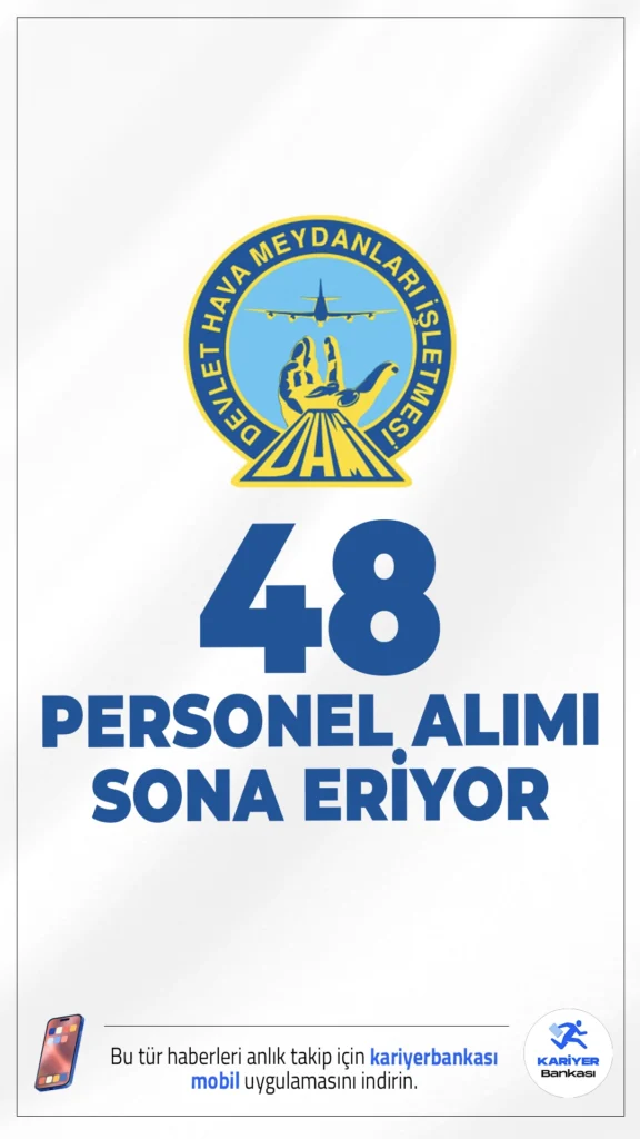 DHMİ 48 Personel Alımı Başvurularında Son Saatler.Devlet Hava Meydanları İşletmesi (DHMİ), taşra teşkilatında görevlendirilmek üzere memur alımı başvurularınsa son saatlere girildi.İlgili alım duyurusunda göre, alımlar 399 sayılı KHK’nin 3/c bendi kapsamında sözleşmeli statüde yapılacak. Adaylar, yazılı ve uygulamalı sınav süreçlerinden geçerek belirlenecek. Başvurular bugün 21 Kasım 2025) sona eriyor.İşte şartlar ve başvuru bilgileri..