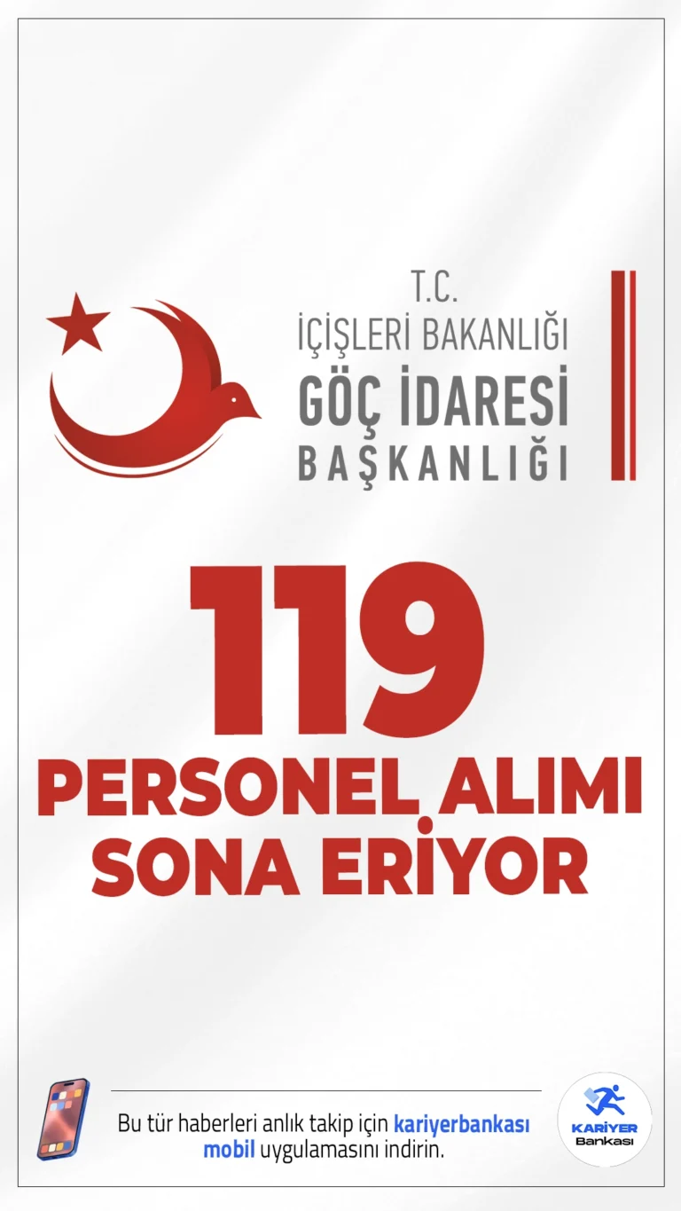 Göç İdaresi 119 Personel Alımı Sona Eriyor.İçişleri Bakanlığı Göç İdaresi Başkanlığı personel alımı başvurularında sona gelindi. İlgili alım duyurusuna göre, Göç İdaresi Başkanlığına temizlik görevlisi, şoför, büro personeli, tekniker, teknisyen, sosyal çalışmacı, mütercim tercüman, avukat, çözümleyici ve programcı ünvanlarında personel alımı yapılacak. Başvurular bugün(8 Kasım 2025) sona eriyor. Başvuru şartları ve kontenjanlar bu haberimizde.